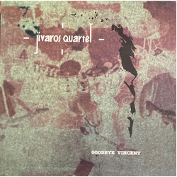 Jivaros Quartet Goodbye Vincent Vinyl LP USED