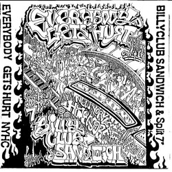 Everybody Gets Hurt / Billy Club Sandwich Split Your Head Off This USED VINYL 7INCH 33 S RPM