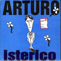 Arturo (3) Isterico USED VINYL 7INCH 33 S RPM EP