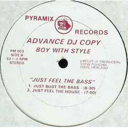 Boy With Style Just Feel The Bass USED VINYL 12INCH 33 S RPM ADVANCE