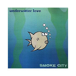 Smoke City Underwater Love USED VINYL 12INCH 33 S RPM SINGLE