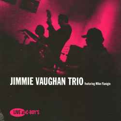 Jimmie Vaughan Trio / Mike Flanigin Live At C-Boy's Vinyl LP USED