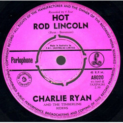 Charlie Ryan (2) / The Timberline Riders Hot Rod Lincoln / Thru The Mill USED VINYL 7INCH 45 RPM SINGLE
