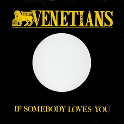 The Venetians If Somebody Loves You USED VINYL 7INCH SINGLE
