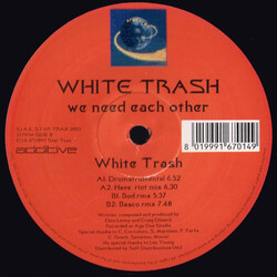 White Trash (7) White Trash (We Need Each Other) USED VINYL 12INCH