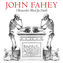 John Fahey I Remember Blind Joe Death Vinyl LP USED