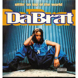 Da Brat Sittin' On Top Of The World Vinyl 12" USED