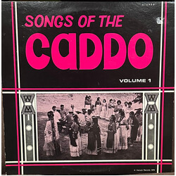 The Caddo People Of Oklahoma Songs Of The Caddo volume 1 Vinyl LP USED