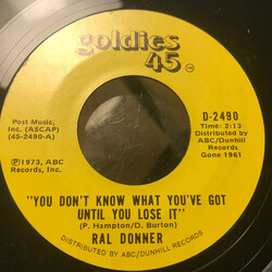 Ral Donner You Don't Know What You've Got (Until You Lose It)   /   So Close To Heaven USED VINYL 7INCH 45 RPM SINGLE JUKEBOX
