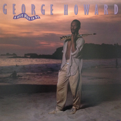 George Howard A Nice Place To Be Vinyl LP USED