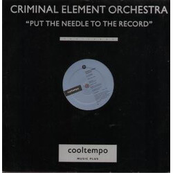 Criminal Element Orchestra Put The Needle To The Record USED VINYL 12INCH PARTIALLY MIXED 45 RPM