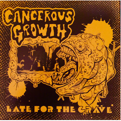 Cancerous Growth (2) Late For The Grave Vinyl LP USED