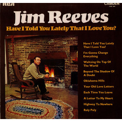 Jim Reeves Have I Told You Lately That I Love You? Vinyl LP USED