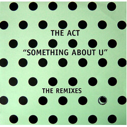 The Act Something About U - The Remixes USED VINYL 12INCH