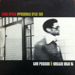 King Britt / Sylk 130 The Reason / Gettin' Into It USED VINYL 12INCH