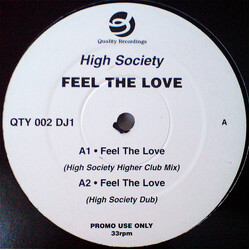 High Society Feel The Love USED VINYL 12INCH 33 S RPM PROMO