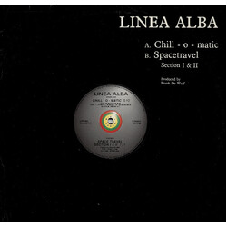 Linea Alba Chill-O-Matic / Space Travel USED VINYL 12INCH 45 RPM