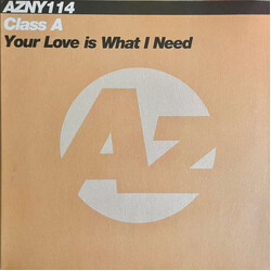 Class A Your Love Is What I Need USED VINYL 12INCH 33 S RPM