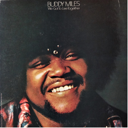 Buddy Miles We Got To Live Together Vinyl LP USED