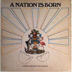 Various A Nation Is Born (A Musical History Of The Bahamas) Vinyl LP USED