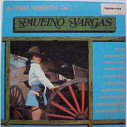 Paulino Vargas La Onda Norteño Con Paulino Vargas Vinyl LP USED