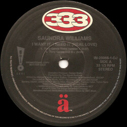 Saundra Williams I Want It, I Need It (Real Love) USED VINYL 12INCH PROMO