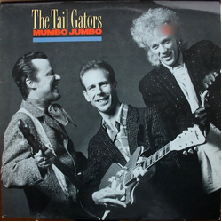 The Tail Gators Mumbo Jumbo Vinyl LP USED