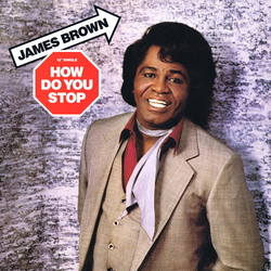 James Brown How Do You Stop Vinyl 12" USED