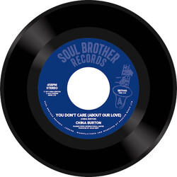 China Burton You Don't Care (About Our Love) USED VINYL 7INCH 45 RPM SINGLE REISSUE STEREO