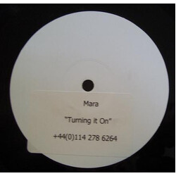 Mara Turning It On USED VINYL 12INCH SINGLE SIDED WHITE LABEL PROMO