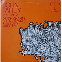 John Fahey Volume 2 / Death Chants, Breakdowns, & Military Waltzes Vinyl LP USED