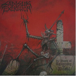 Sadistik Exekution 30 Years Of Agonizing The Dead! Vinyl LP USED