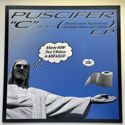 Puscifer "C" Is for (Please Insert Sophomoric Genitalia Reference Here) E.P. USED VINYL 12INCH 33 S RPM EP REISSUE