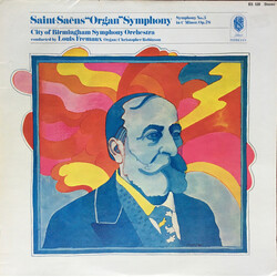Camille Saint-Saëns / City Of Birmingham Symphony Orchestra / Louis Frémaux / Christopher Robinson Saint-Saéns“Organ”Symphony" / Symphony No. 3 In C M
