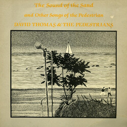 David Thomas And The Pedestrians The Sound Of The Sand And Other Songs Of The Pedestrian Vinyl LP USED