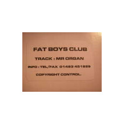 Fat Boys Club Mr Organ USED VINYL 12INCH WHITE LABEL