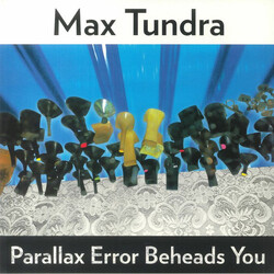 Max Tundra Parallax Error Beheads You Vinyl LP USED