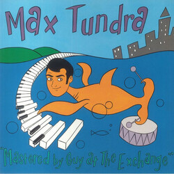 Max Tundra Mastered By Guy At The Exchange Vinyl LP USED