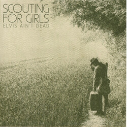 Scouting For Girls Elvis Ain't Dead USED VINYL 7INCH SINGLE 45 RPM
