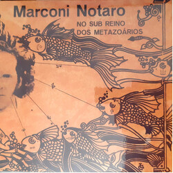 Marconi Notaro No Sub Reino Dos Metazoários Vinyl LP USED