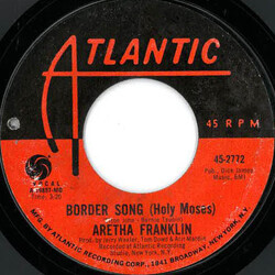 Aretha Franklin Border Song (Holy Moses) USED VINYL 7INCH 45 RPM SINGLE STYRENE