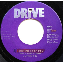 Johnny K (8) I Got Bills To Pay USED VINYL 7INCH SINGLE
