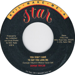 Donna Taylor (3) You Don't Have To Say You Love Me / Every Time I Sing A Love Song USED VINYL 7INCH 45 RPM STEREO