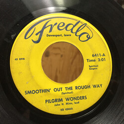 Pilgrim Wonders (2) Smoothin Out The Rough Way / Walkout In My Jesus Name USED VINYL 7INCH 45 RPM SINGLE