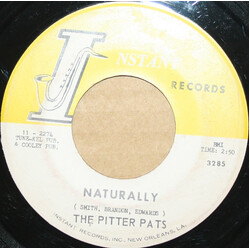 The Pitter Pats Naturally / I've Got Everything USED VINYL 7INCH 45 RPM SINGLE
