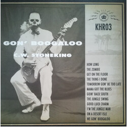 C.W. Stoneking Gon' Boogaloo Vinyl LP USED