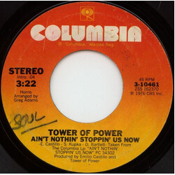 Tower Of Power Ain't Nothin' Stoppin' Us Now / Because I Think The World Of You USED VINYL 7INCH 45 RPM SINGLE STYRENE