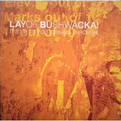 Layo & Bushwacka! It's Up To You [Shining Through] USED VINYL 12INCH SINGLE 33 S RPM