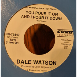Dale Watson You Pour It On And I Pour It Down USED VINYL 7INCH 45 RPM PROMO