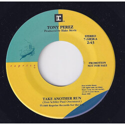 Tony Perez (5) Take Another Run USED VINYL 7INCH 45 RPM PROMO